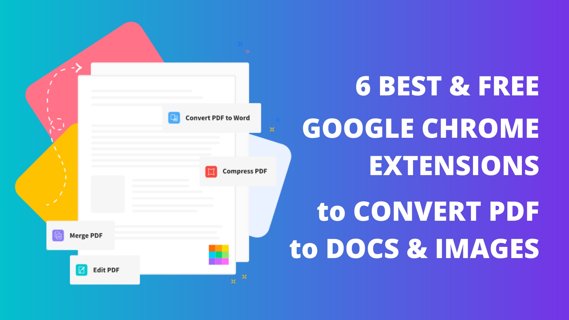 6 Best Google Chrome Extensions to Convert PDF to Docs and Images