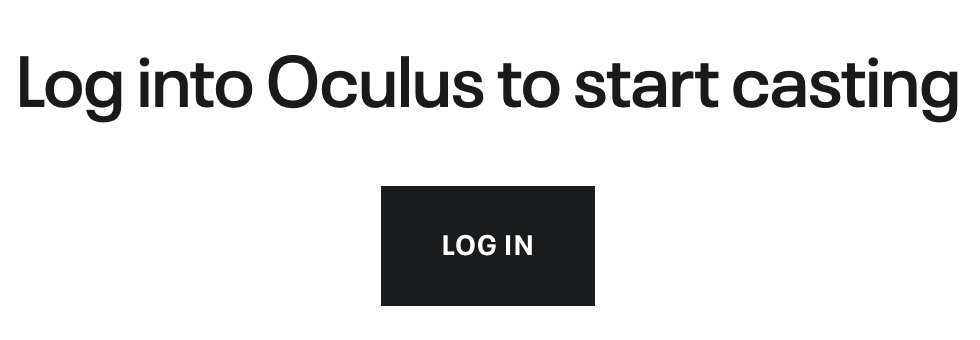 log into Oculus to start casting