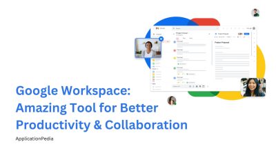 Google Workspace: Amazing Tools for Better Productivity & Collaboration
