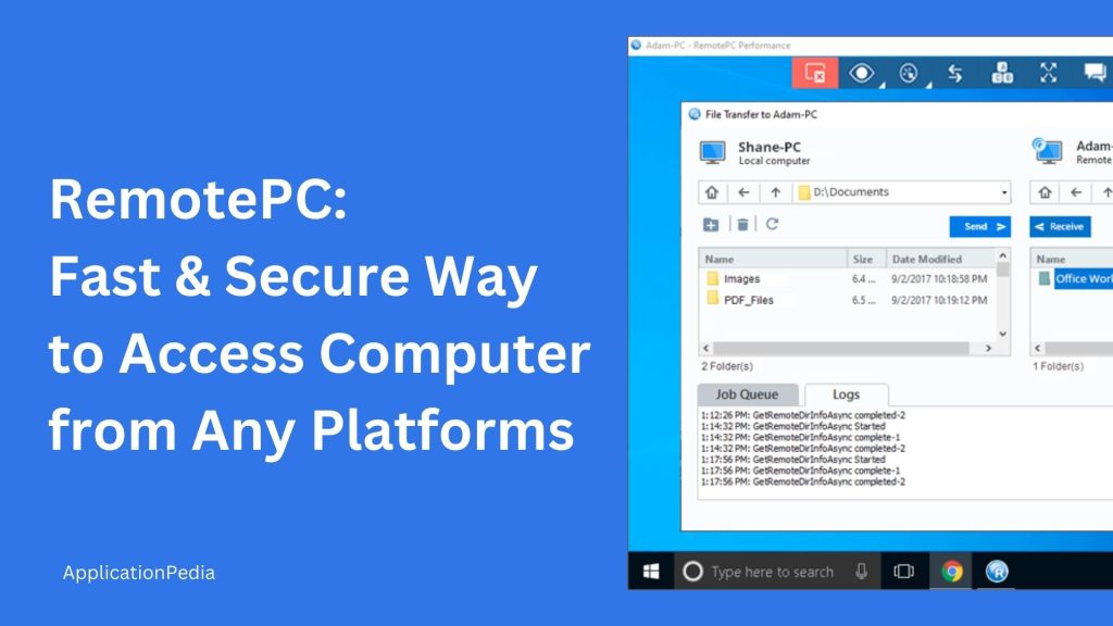 RemotePC: Fast and Secure Way to Access Computer from Any Platforms
